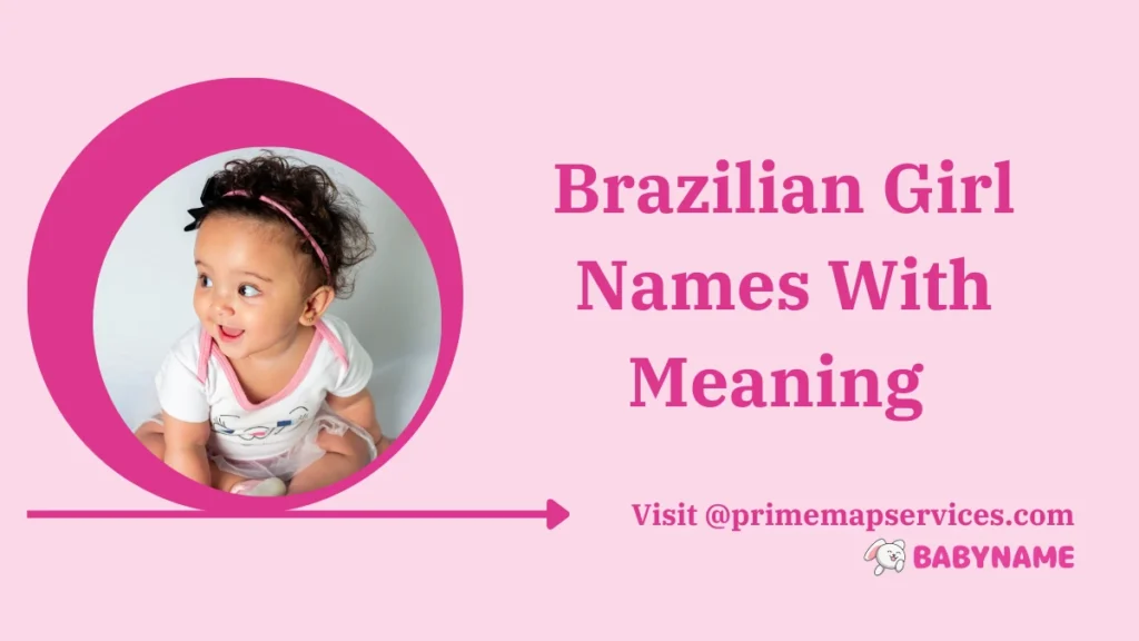 Brazilian Names For Girls